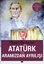 Atatürk ve Aramızdan Ayrılışı-Özel Atatürk Seti 12