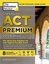 Cracking the ACT Premium Edition with 8 Practice Tests 2019: 8 Practice Tests + Content Review + St