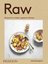 Raw: Recipes for a modern vegetarian lifestyle from acclaimed Icelandic cook Solla Eirksdtti