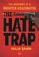 The Hate Trap