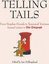 Telling Tails: From Hopeless Hounds to Tyrannical Tortoises: Animal Letters to The Telegraph (Telegr