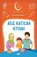 Aile Katılım Kitabı-Sevgi Bahçesi Dini Eğitim Seti