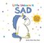 Little Unicorn is Sad (How Are You Feeling Today?)