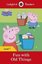 Peppa Pig: Fun with Old Things  Ladybird Readers Level 1