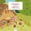 Hansel İle Gretel-İlk Öykülerim