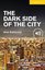 Level 2 The Dark Side of the City English Readers