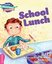 Pink B Band- School Lunch  Reading Adventures
