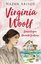 Virginia Woolf-Sonsuzluğun Hüzünlü Kraliçesi
