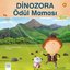 Dinozora Ödül Mamaası-Cenk'in Sıradışı Serüvenleri 3+