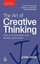 The Art of Creative Thinking: How to be Innovative and Develop Great Ideas (The John Adair Leadershi