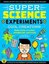 SUPER Science Experiments: Cool Creations: Make slime crystals invisible ink and more! (3)