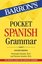 Pocket Spanish Grammar (Barron's Grammar)