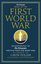 The Telegraph Book of the First World War: An Anthology of the Telegraph's writing from the Great Wa