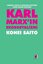 Karl Marxın Ekososyalizmi - Sermaye Doğa Ve Ekonomi Politiğin Yarım Kalmış Eleştirisi