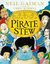 Pirate Stew: The show - stopping new picture book from Neil Gaiman and Chris Riddell