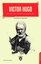 Victor Hugo - Hayatı ve Edebi Çalışmaları