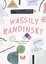 Wassily Kandinsky - Ustalardan Çocuklar İçin Sanat Dersleri