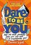 Dare to Be You: Defy Self - Doubt Fearlessly Follow Your Own Path and Be Confidently You!