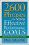 2600 Phrases for Setting Effective Performance Goals: Ready - to - Use Phrases That Really Get Results