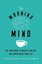 The Morning Mind: Use Your Brain to Master Your Day and Supercharge Your Life