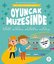 Oyuncak Müzesinde - Mila ve Sarp'ın Matematik Öyküleri 2