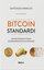 Bitcoin Standardı - Merkez Bankacılığına Ademimerkeziyetçi Alternatif