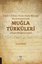 Darül-Elhan Türk Halk Müziği Derlemelerinde Muğla Türküleri - Arşiv Belgeleriyle