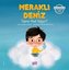 Meraklı Deniz-Yağmur Nasıl Yağıyor?