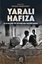 Yaralı Hafıza - Kayıpları ve Kıyımları Hatırlamak