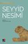 Seyyid Nesimi - Türk Tasavvuf Edebiyatından Seçmeler 2