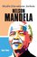Irkçılıkla Mücadelenin Sembolü: Nelson Mandela