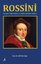Rossini: Operaları - Diğer Eserleri ve Yaşlılık Günahları Rehberi