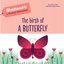 Birth of a Butterfly - Montessori: A World of Achievements