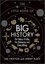 The Little Book of Big History: The Story of Life the Universe and Everything 