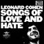 Leonard Cohen Songs of Love and Hate (50th Anniversary Edition - Opaque White Vinyl - RSD) Plak