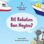 Minikler Serisi Taşıtlar - Bil Bakalım Ben Neyim?