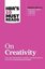 HBR's 10 Must Reads on Creativity (with bonus article How Pixar Fosters Collective Creativity