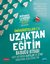 Üniversiteler için Uzaktan Eğitim Başucu Kitabı