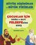 Çocuklar için Doğu ve Batı Felsefesine Giriş-Büyük Düşünürler ve Büyük Fikirler