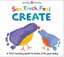 See Touch Feel: Create : A Creative Play Book