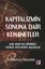 Kapitalizmin Sonuna Dair Kehanetler - Karl Marx'tan Günümüze Talihsiz Entelektüel Maceralar