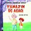 Yılmaz'ın Üç Ağacı - Güvenli Yarınlar Serisi