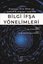 Bilgi İfşa Yönelimleri-Örgütsel Etik İklim ve Şeffaflık Algıları Işığında