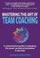 Mastering The Art of Team Coaching