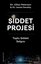 Şiddet Projesi - Toplu Şiddet Salgını