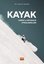 Kayak - Tarihi ve Güvenlik Uygulamaları