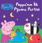 Peppa Pig - Peppa'nın İlk Pijama Partisi