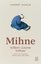 Mihne: Sufilerin Zulümle İmtihanı