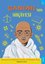 Gandhi'nin Hikayesi - Okumaya Başlayan Çocuklar için Biyografi Kitabı