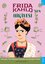Frida Kahlo'nun Hikayesi - Okumaya Başlayan Çocuklar için Biyografi Kitabı